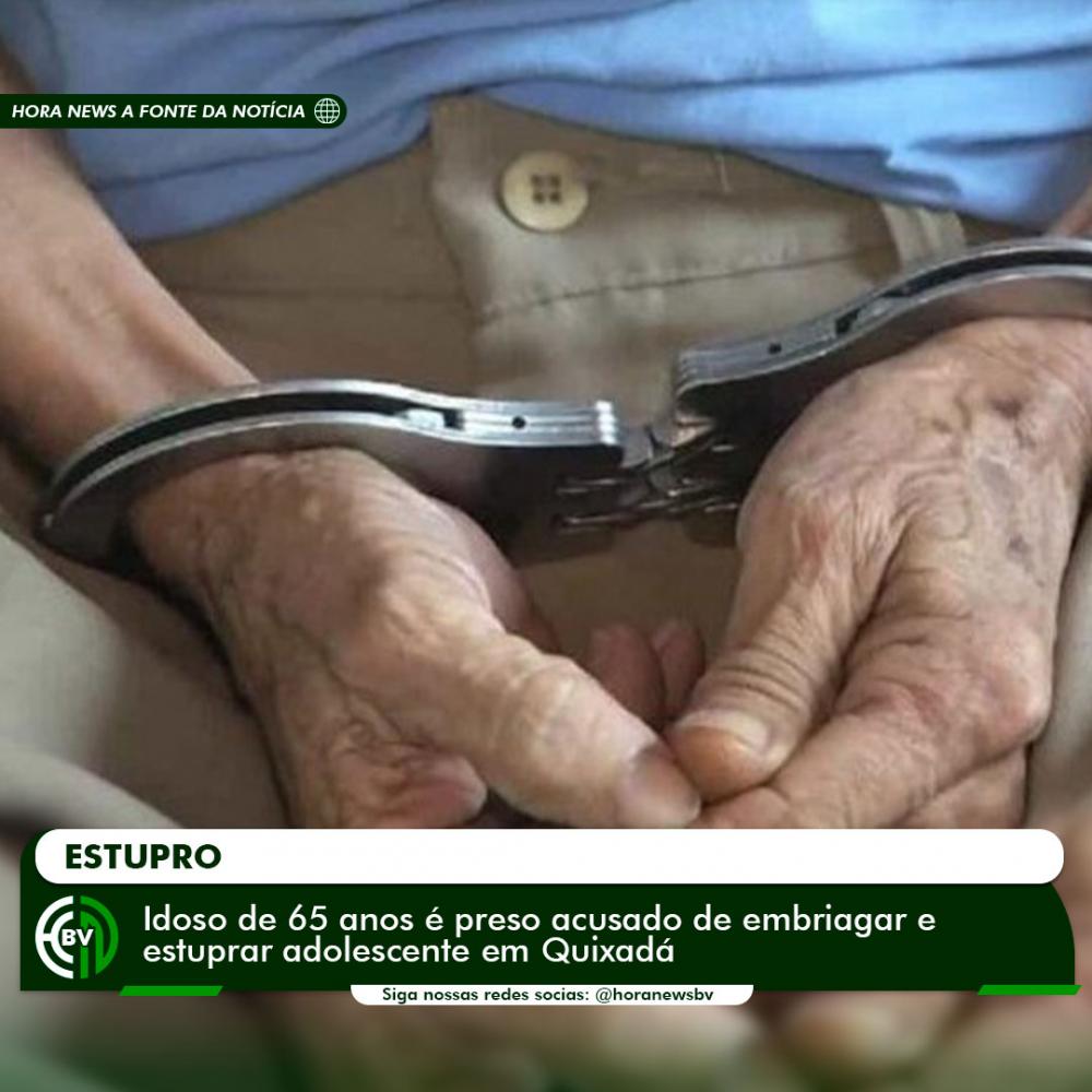 Idoso de 65 anos é preso acusado de embriagar e estuprar adolescente em Quixadá