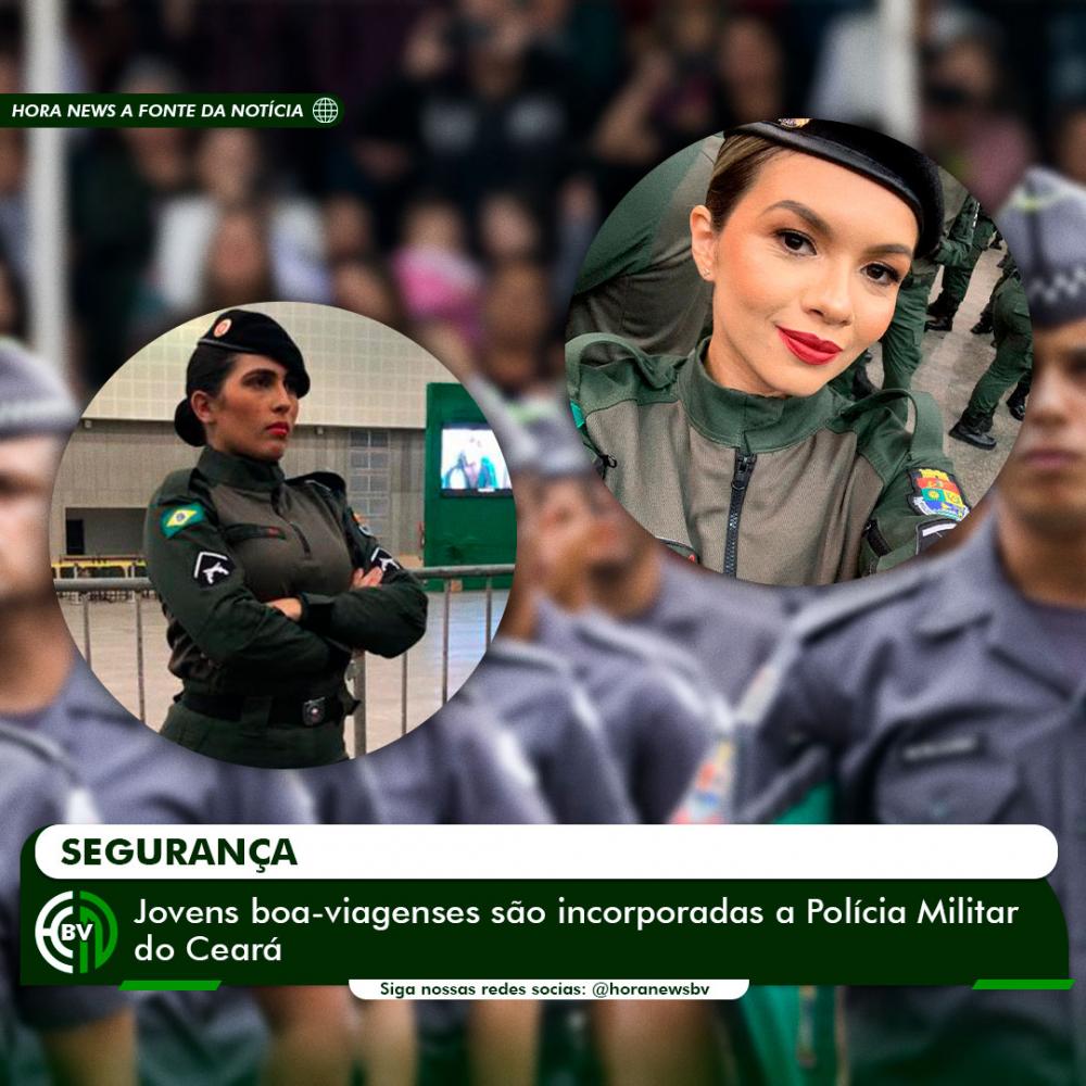 Jovens boa-viagenses são incorporadas a Polícia Militar do Ceará