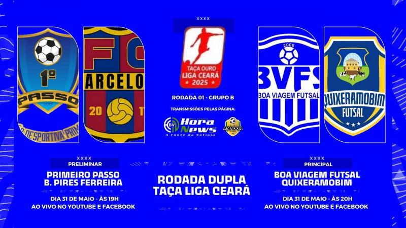 TAÇA OURO- LIGA CEARÁ - Pires Ferreira X 1o. Passo (Quixera) e BVEC X Quixeramobim